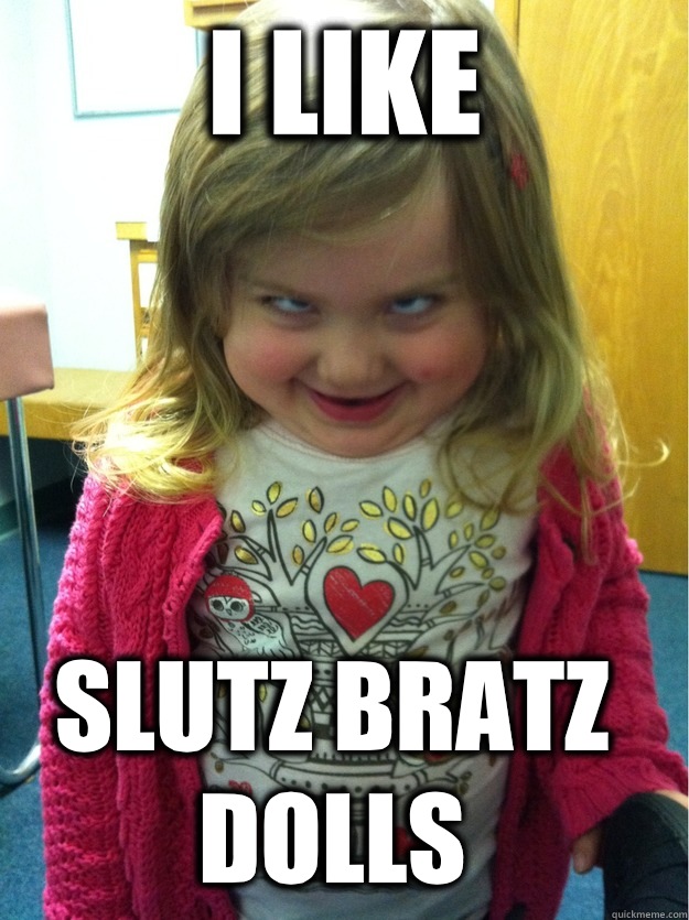 i like slutz bratz dolls - i like slutz bratz dolls  pedofear