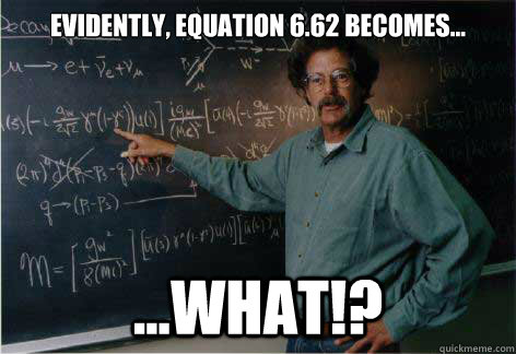 Evidently, equation 6.62 becomes... ...WHAT!?  