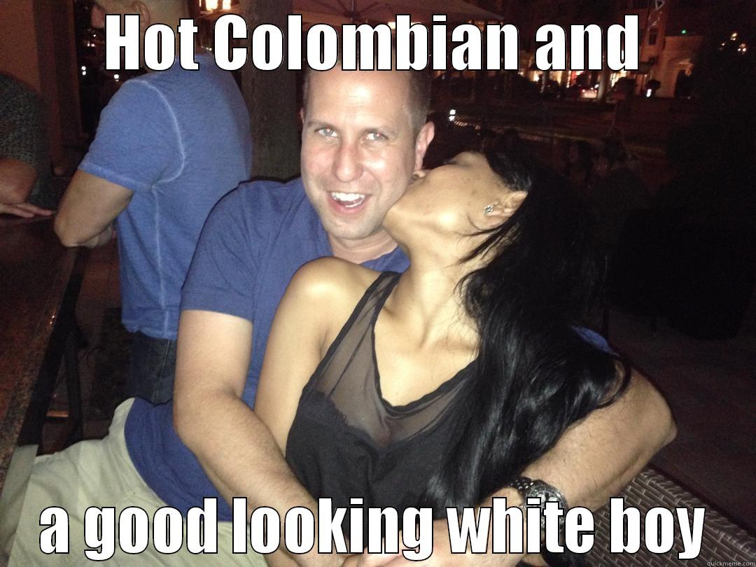 HOT COLOMBIAN AND A GOOD LOOKING WHITE BOY Misc
