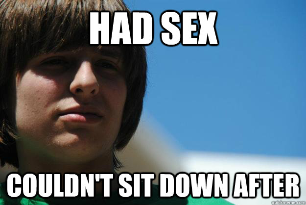 Had Sex Couldn't sit down after - Had Sex Couldn't sit down after  Eyes full of sorrow