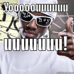 YOOOOOUUUUUU UUUUUUU! Misc