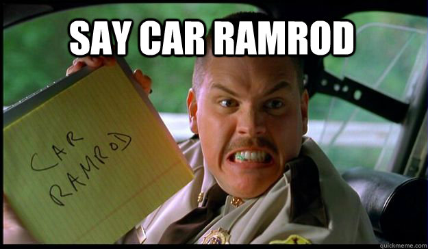 Say car Ramrod  