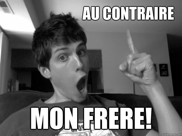 Au Contraire Mon Frere! - Au Contraire Mon Frere!  Au contraire