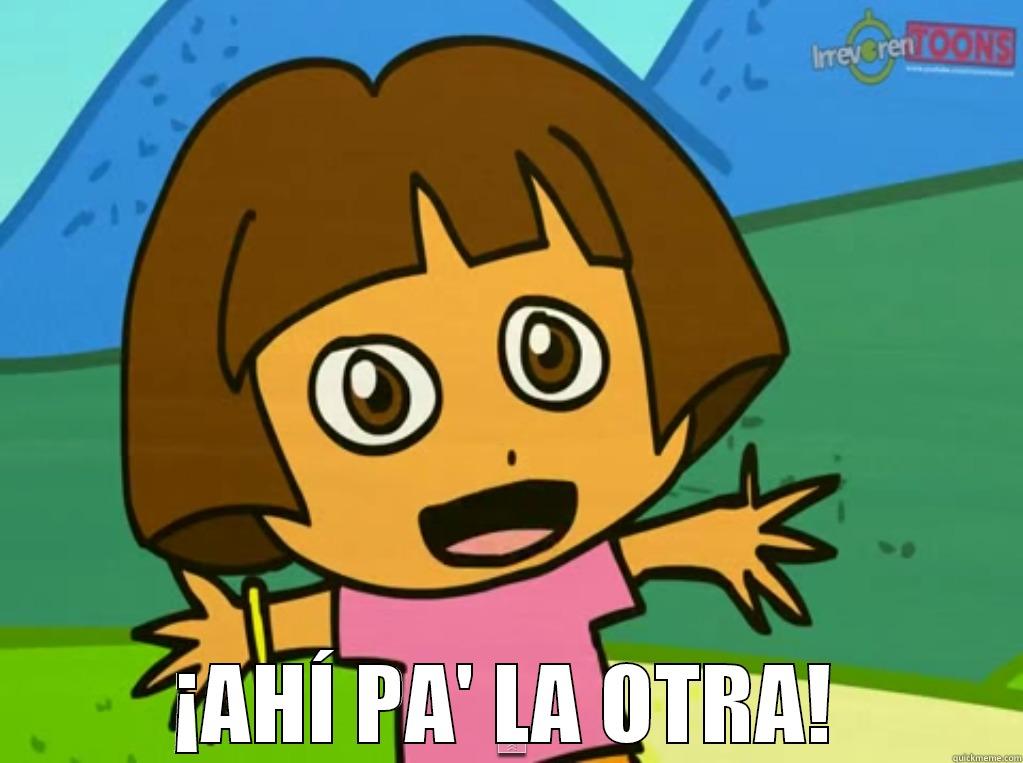  ¡AHÍ PA' LA OTRA! Misc