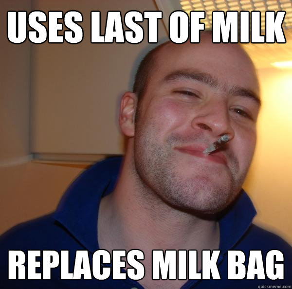 uses last of milk replaces milk bag - uses last of milk replaces milk bag  Misc