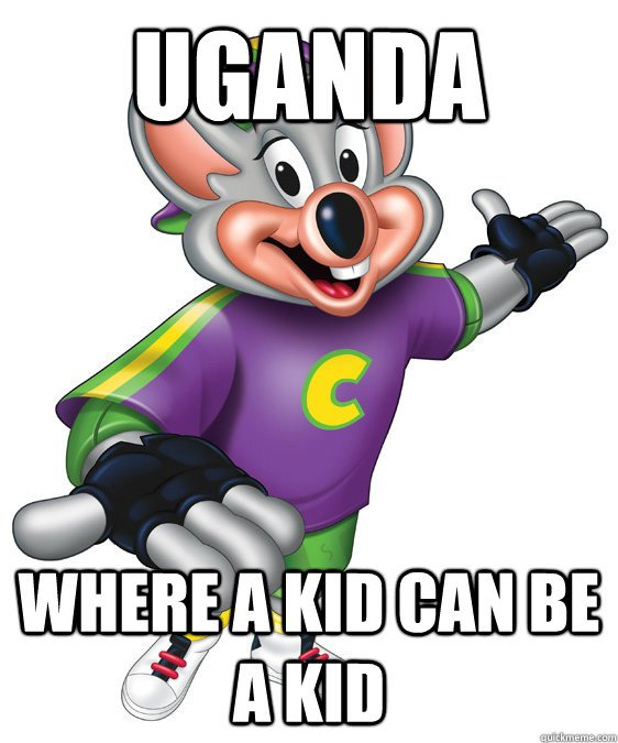 UGANDA Where a kid can be a kid  chuck e cheese