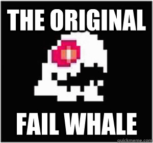 the original Fail Whale - the original Fail Whale  Baron Von Blubba