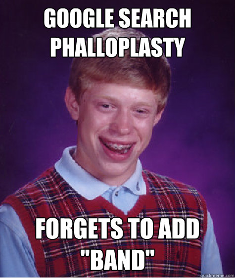 Google search Phalloplasty forgets to add 