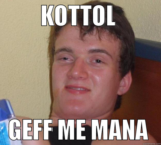 KOTTOL GEFF ME MANA 10 Guy