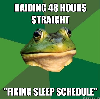 raiding 48 hours straight 