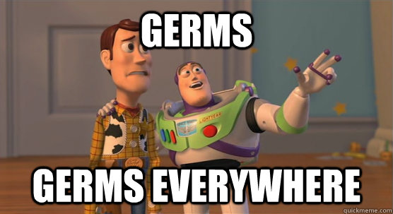 Germs Germs everywhere  Toy Story Everywhere