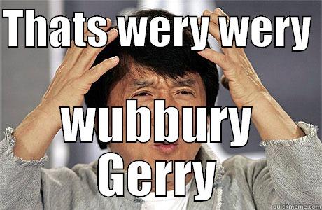 JC gerry - THATS WERY WERY  WUBBURY GERRY EPIC JACKIE CHAN