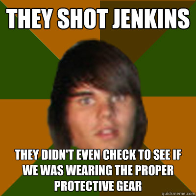 They shot Jenkins They didn't even check to see if we was wearing the proper protective gear - They shot Jenkins They didn't even check to see if we was wearing the proper protective gear  Paintball War Veteran