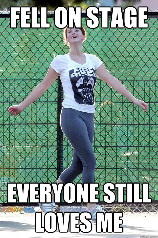 Fell on stage Everyone still loves me  Carefree Jennifer Lawrence