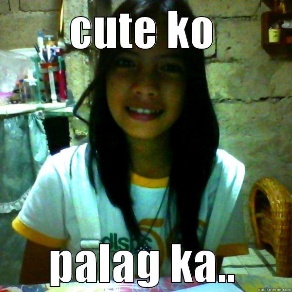 CUTE KO PALAG KA.. Misc