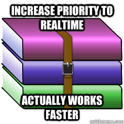 Increase priority to Realtime Actually works faster  Good Guy Winrar