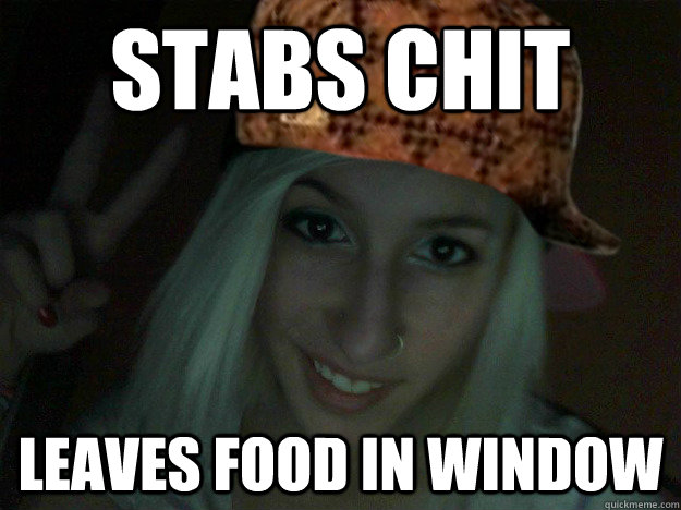 Stabs chit leaves food in window - Stabs chit leaves food in window  Scumbag Server