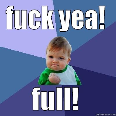 FUCK YEA! FULL! Success Kid