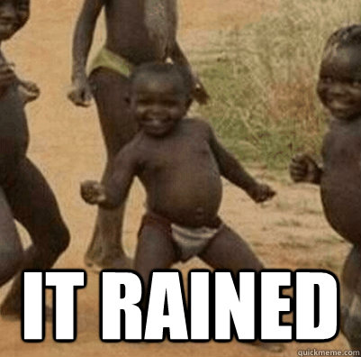  It rained   Third World Success Kid
