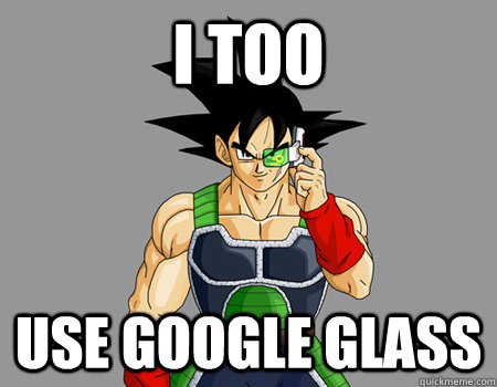 I Too use google glass - I Too use google glass  Misc