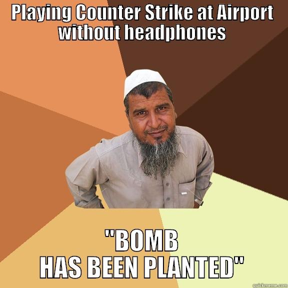 CS BOMB - PLAYING COUNTER STRIKE AT AIRPORT WITHOUT HEADPHONES 