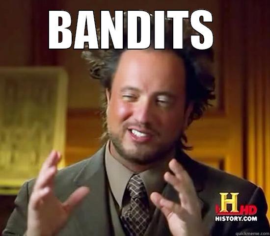 karting bandits - BANDITS  Ancient Aliens