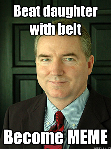 Beat daughter with belt Become MEME  Judge William Adams