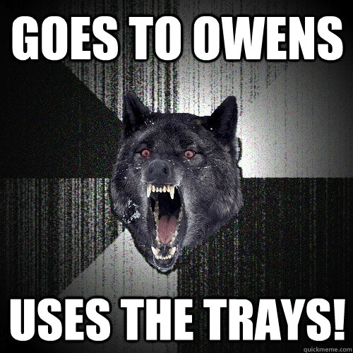 Goes to Owens Uses the trays!  Insanity Wolf