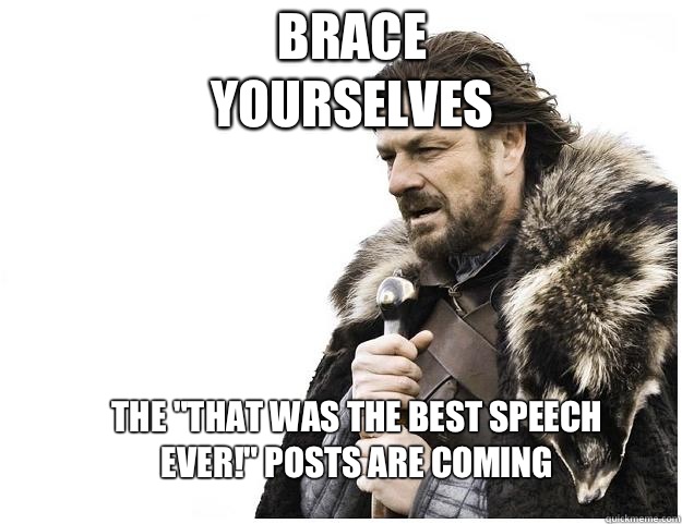 Brace yourselves The 