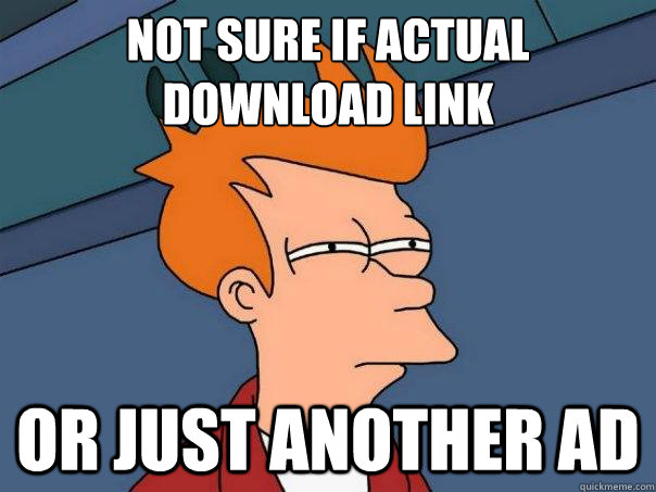 Not sure if actual download link Or just another ad  Futurama Fry