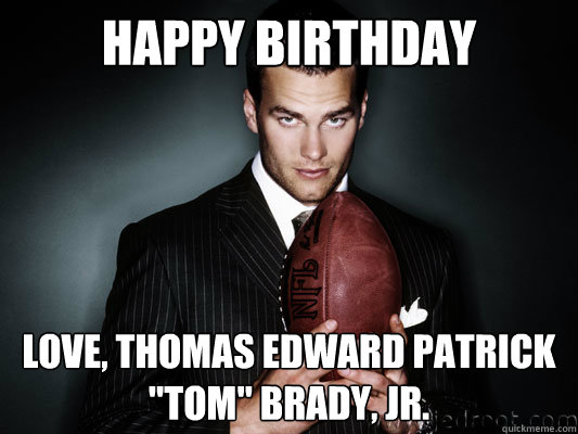 Happy birthday love, Thomas Edward Patrick 