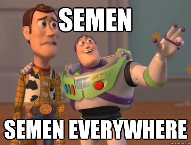 semen semen everywhere - semen semen everywhere  Misc