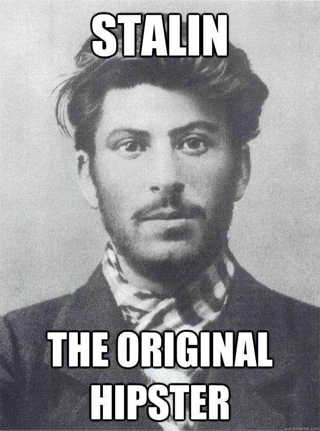 Stalin The Original Hipster - Stalin The Original Hipster  Stalin in his 20s