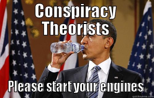 Conspiracy Water - CONSPIRACY THEORISTS PLEASE START YOUR ENGINES Misc