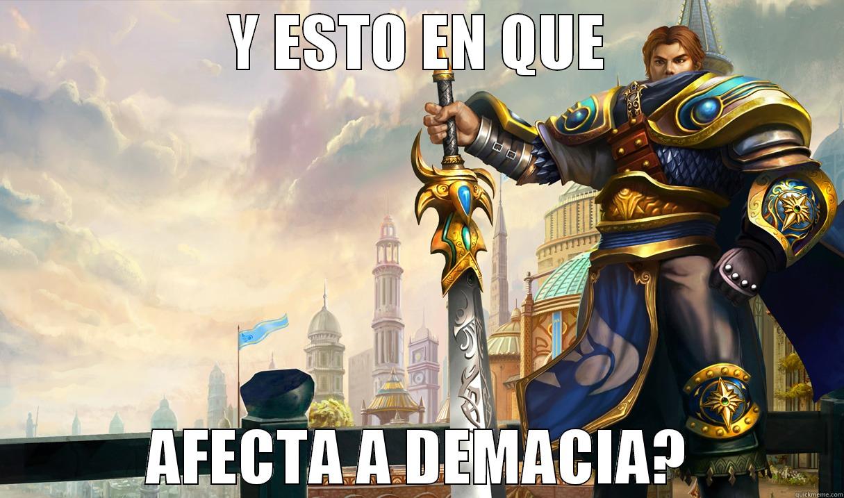 Y ESTO EN QUE AFECTA A DEMACIA? Misc
