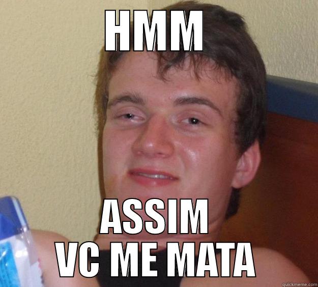 HMM ASSIM VC ME MATA 10 Guy