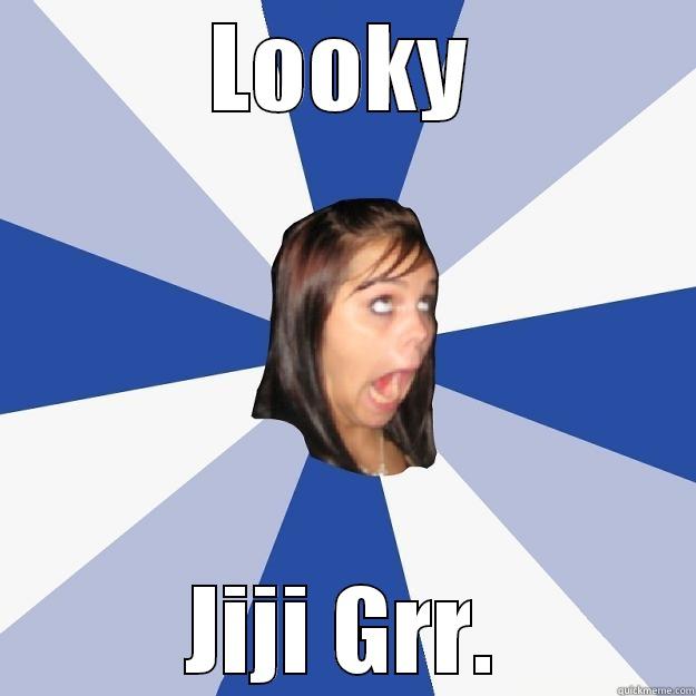 LOOKY JIJI GRR. Annoying Facebook Girl