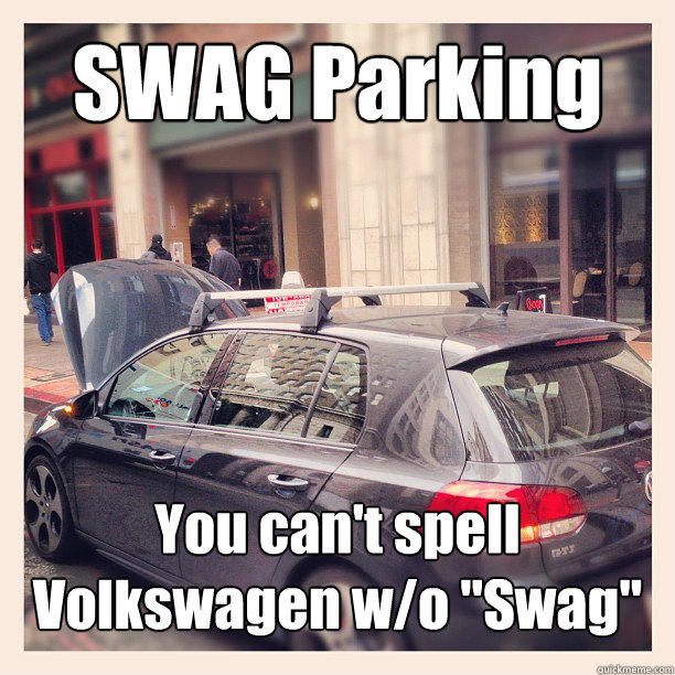 SWAG Parking You can't spell Volkswagen w/o 
