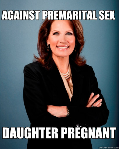 against premarital sex daughter pregnant  Whites Rule Bachmann