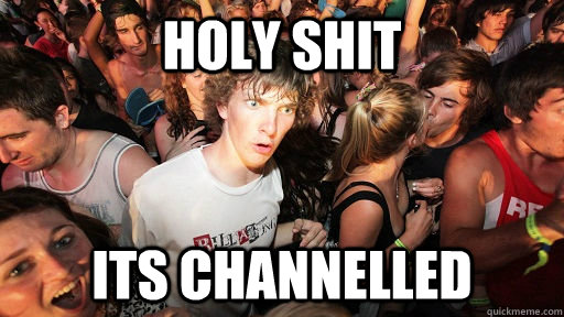 HOLY SHIT ITS CHANNELLED  Sudden Clarity Clarence