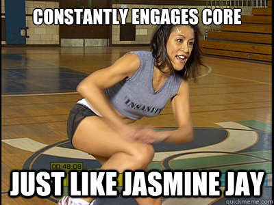 Constantly Engages Core Just Like Jasmine Jay  Tonya Insanity