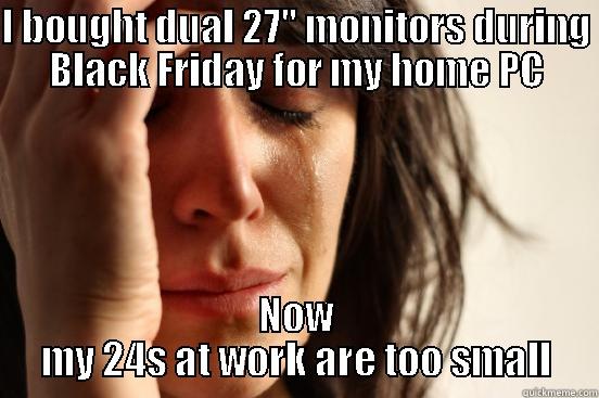 I BOUGHT DUAL 27