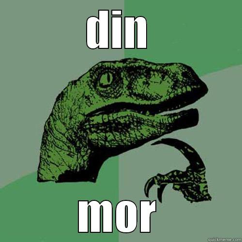 DIN MOR Philosoraptor