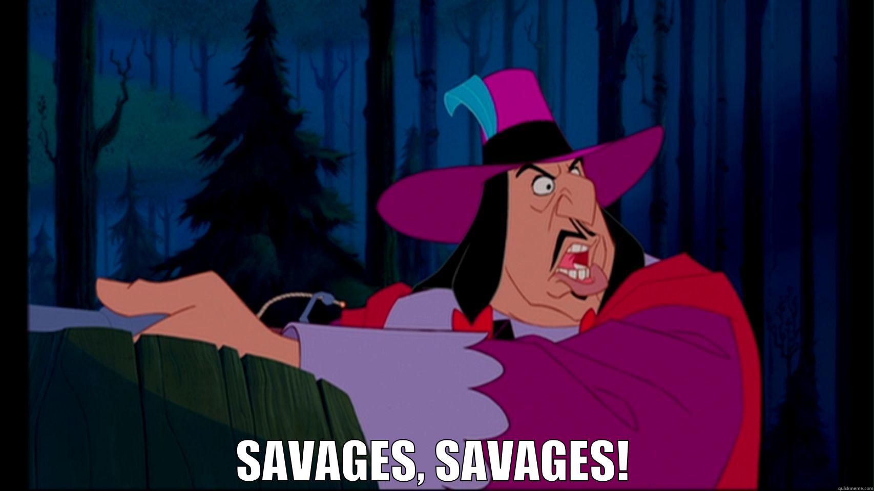 Savages, savages! -  SAVAGES, SAVAGES! Misc