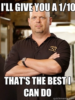 i'll give you a 1/10 that's the best i can do - i'll give you a 1/10 that's the best i can do  Misc