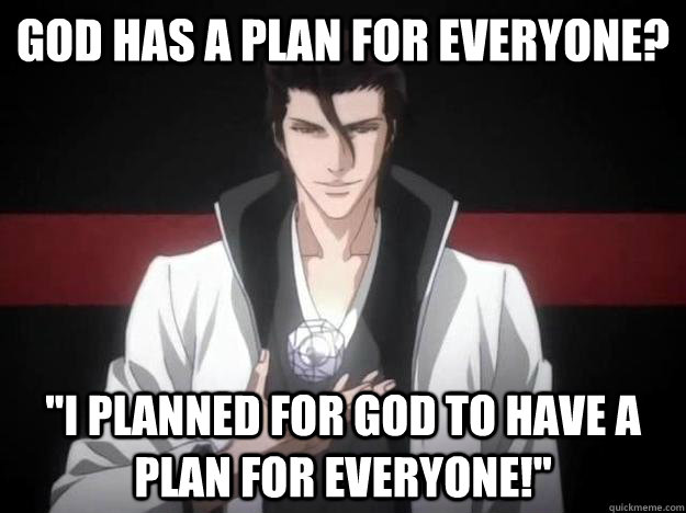 God has a plan for everyone? 