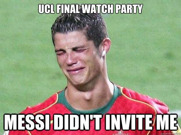 UCL Final watch party Messi didn't invite me - UCL Final watch party Messi didn't invite me  Crying Ronaldo