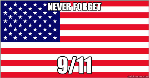 Never Forget 9/11  