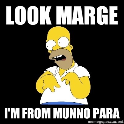 Look Marge I'm from Munno Para  