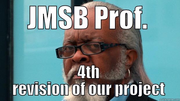 JMSB PROF. 4TH REVISION OF OUR PROJECT Misc